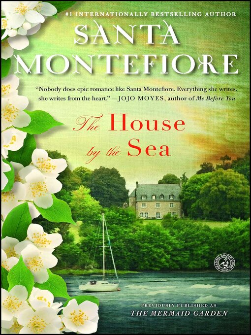 Title details for The House by the Sea by Santa Montefiore - Wait list